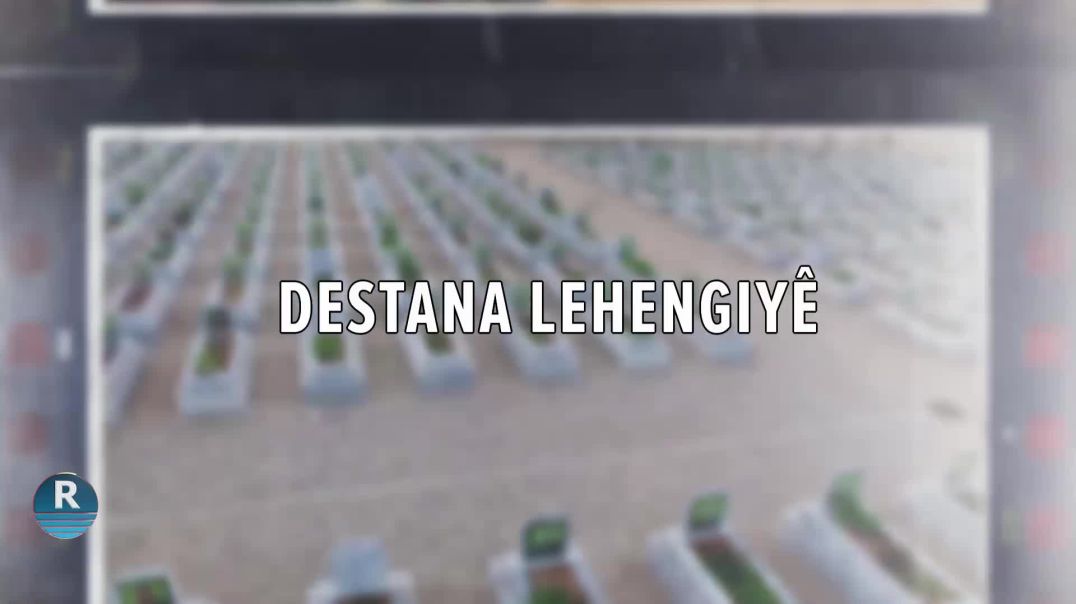 ⁣DESTANA LEHENGIYÊ 9 – 12 – 2025