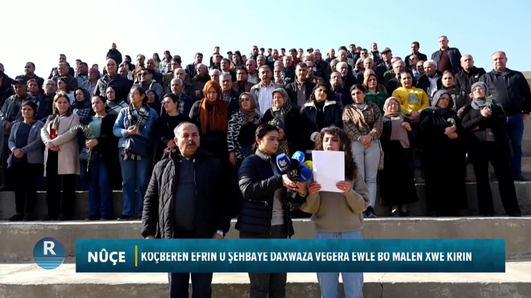Koçberên Efrîn Û Şehbayê Daxwaza Vegera Ewle Bo Malên Xwe Kirin
