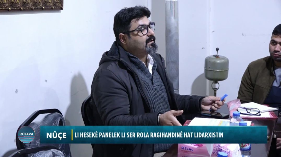 ⁣LI HESEKÊ PANELEK LI SER ROLA RAGIHANDINÊ HAT LIDARXISTIN