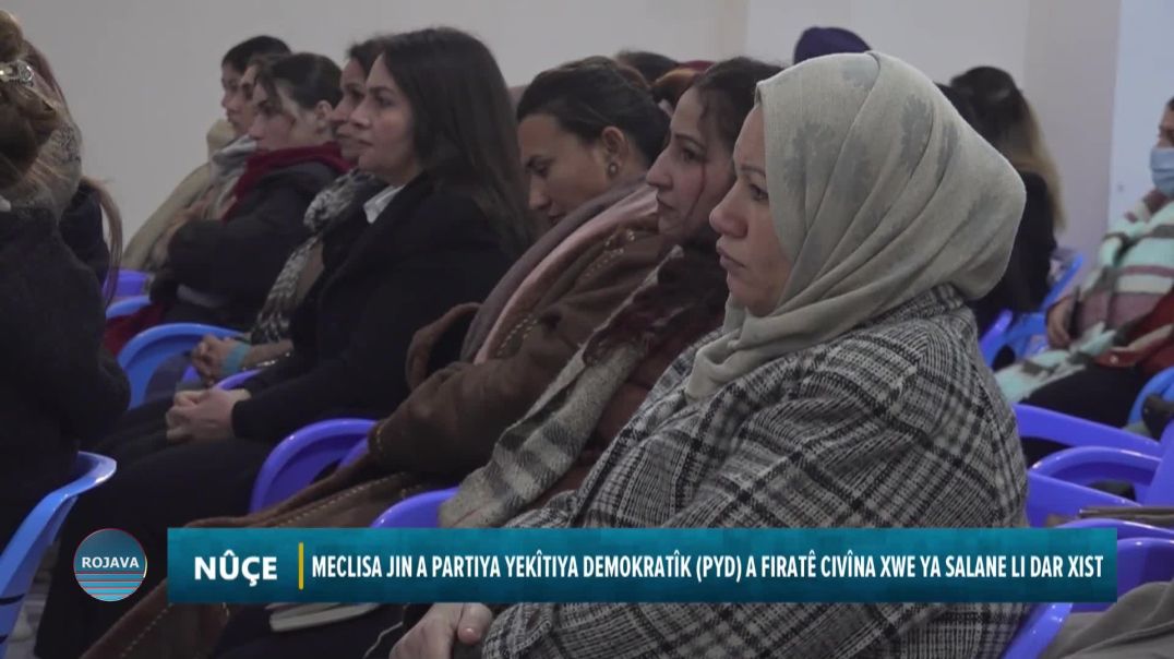 MECLISA JIN A PARTIYA YEKÎTIYA DEMOKRATÎK (PYD) A FIRATÊ CIVÎNA XWE YA SALANE LI DAR XIST