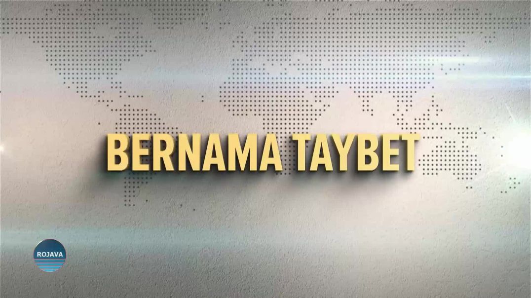 ⁣BERNAMEYA TAYBET  BEŞA DUYEM ||  8 – 1 - 2026