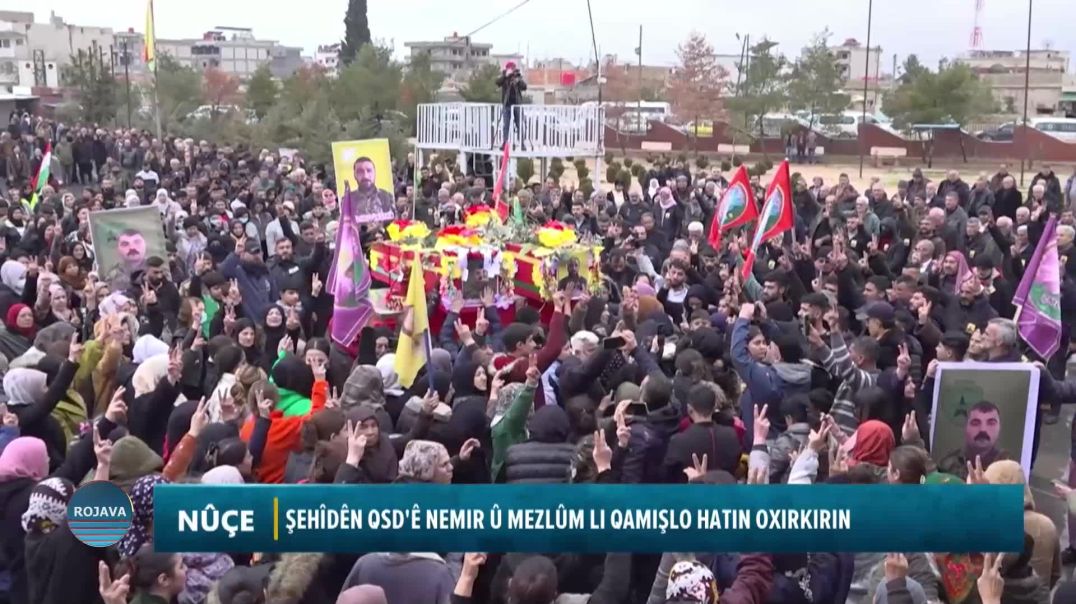 Şehîdên Qsd'ê Nemir Û Mezlûm Li Qamişlo Hatin Oxirkirin