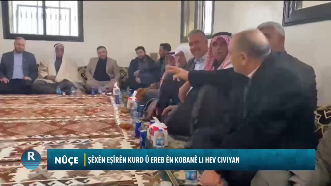 ŞÊXÊN EŞÎRÊN KURD Û EREB ÊN KOBANÊ LI HEV CIVIYAN