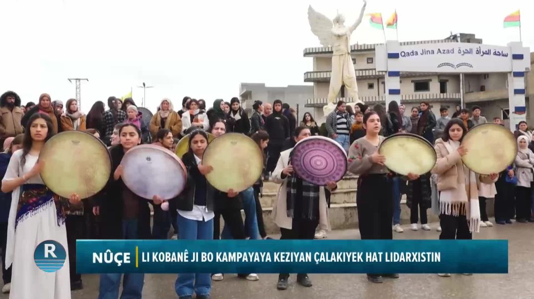 LI KOBANÊ JI BO KAMPAYAYA KEZIYAN ÇALAKIYEK HAT LIDARXISTIN