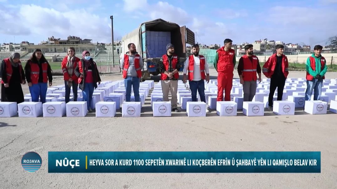 HEYVA SOR A KURD 1100 SEPETÊN XWARINÊ LI KOÇBERÊN EFRÎN Û ŞAHBAYÊ YÊN LI QAMIŞLO BELAV KIR