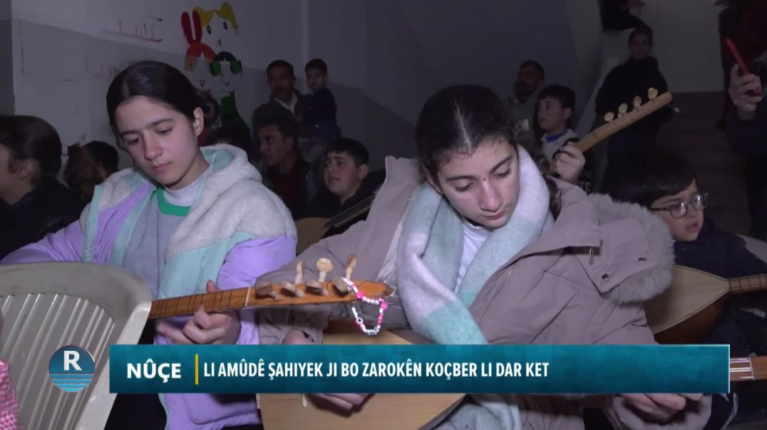 LI AMÛDÊ ŞAHIYEK JI BO ZAROKÊN KOÇBER LI DAR KET