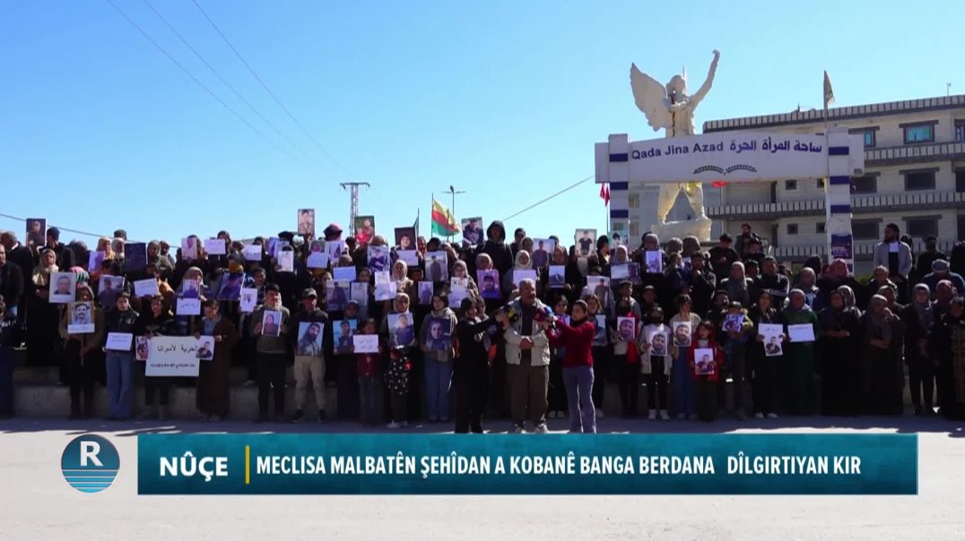 MECLISA MALBATÊN ŞEHÎDAN A KOBANÊ BANGA BERDANA   DÎLGIRTIYAN KIR