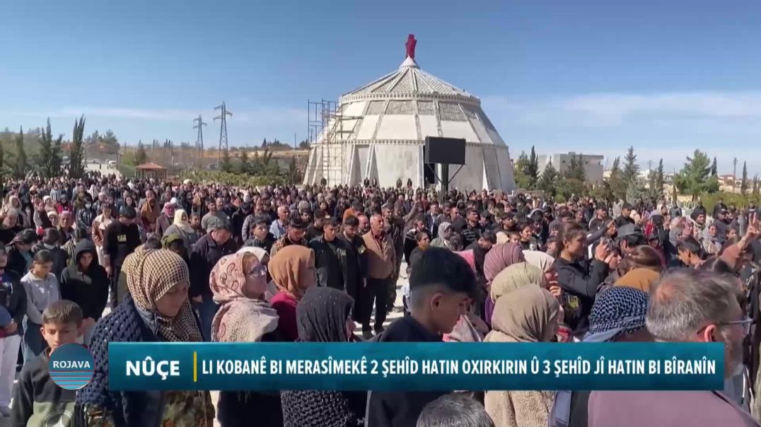 LI KOBANÊ BI MERASÎMEKÊ 2 ŞEHÎD HATIN OXIRKIRIN Û 3 ŞEHÎD JÎ HATIN BI BÎRANÎN