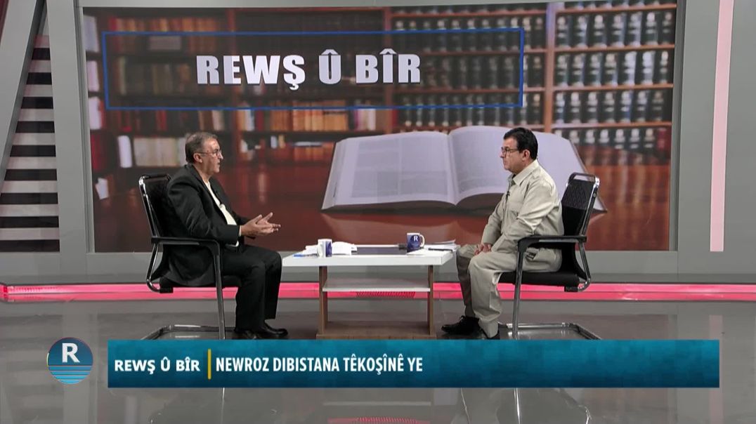 REWŞ Û BÎR 21 - 3 - 2026