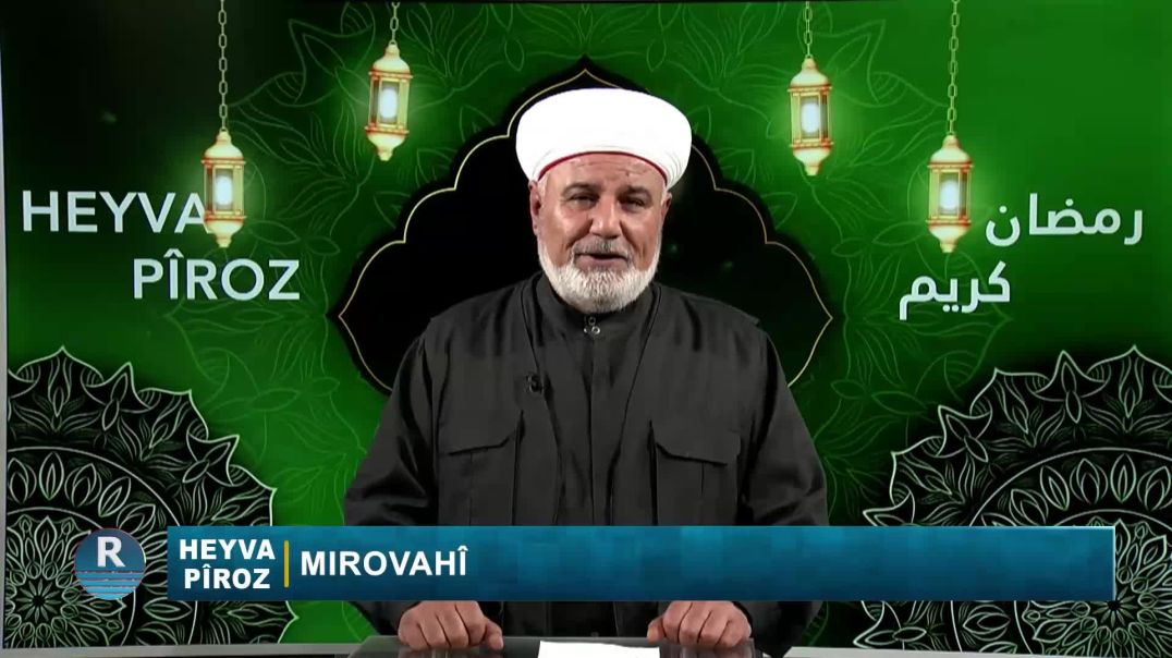 HEYVA PÎROZ 9 - 3 - 2026