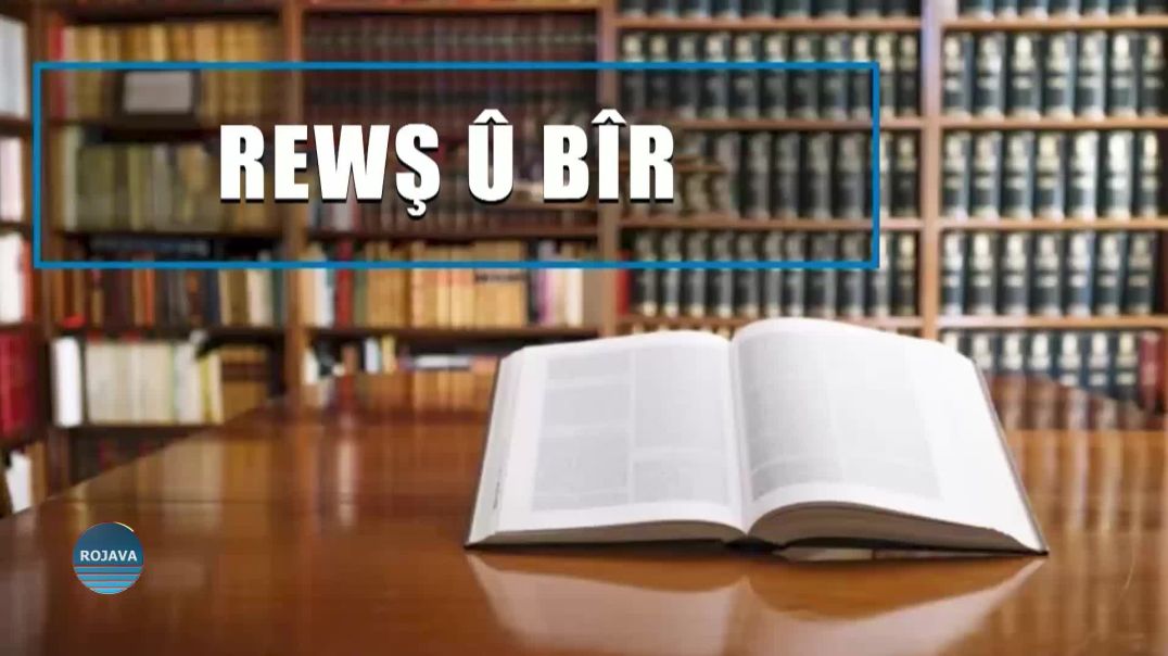 ⁣REWŞ Û BÎR 18 – 4 - 2026