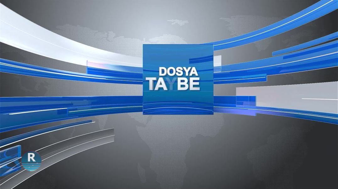 ⁣DOSYA TAYBET 12-  4- 2026
