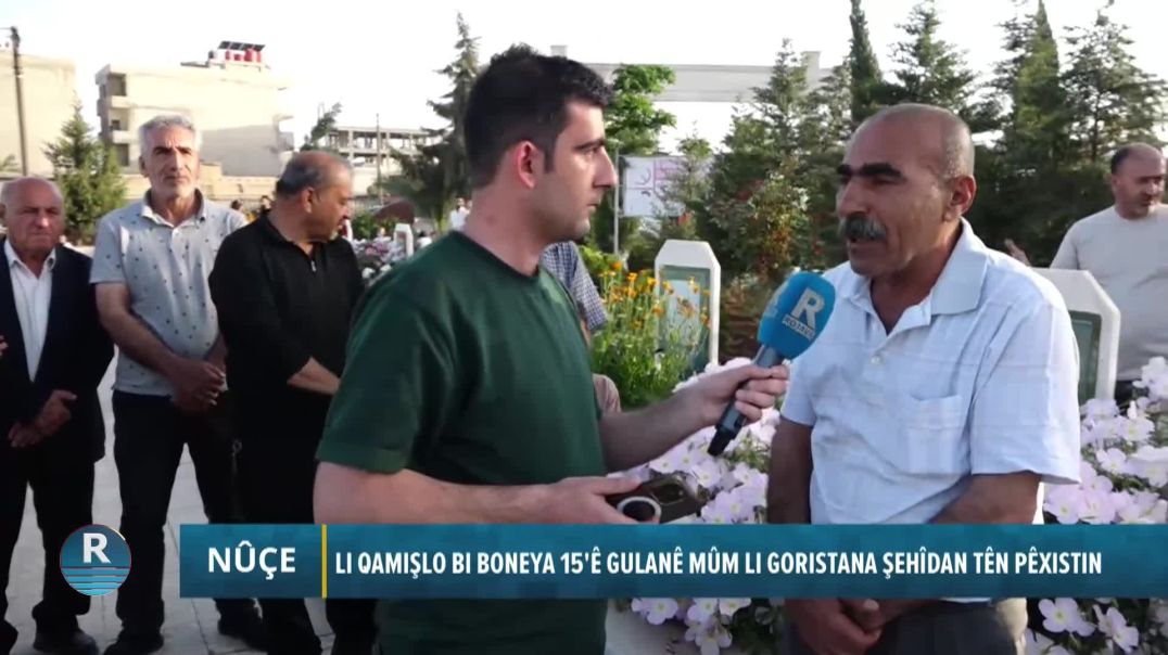 ⁣LI QAMIŞLO BI BONEYA 15'Ê GULANÊ MÛM LI GORISTANA ŞEHÎDAN TÊN PÊXISTIN