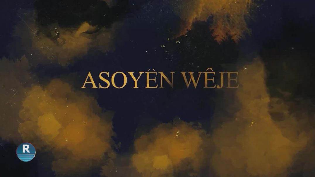⁣ASOYÊN WÊJE 27- 5 - 2026