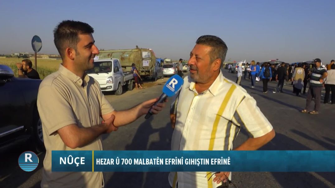 ⁣HEZAR Û 700 MALBATÊN EFRÎNÎ GIHIŞTIN EFRÎNÊ