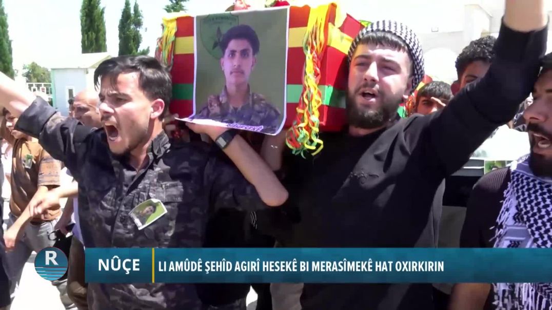 LI AMÛDÊ ŞEHÎD AGIRÎ HESEKÊ BI MERASÎMEKÊ HAT OXIRKIRIN
