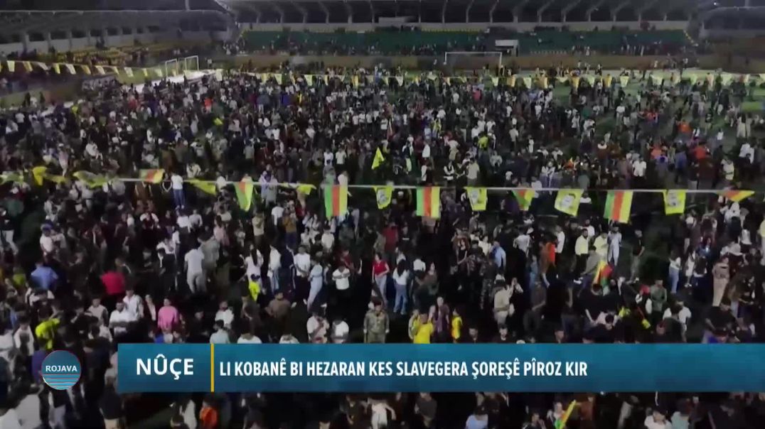 Li Kobanê Bi Hezaran Kesî Slavegera Şoreşê Pîroz Kir