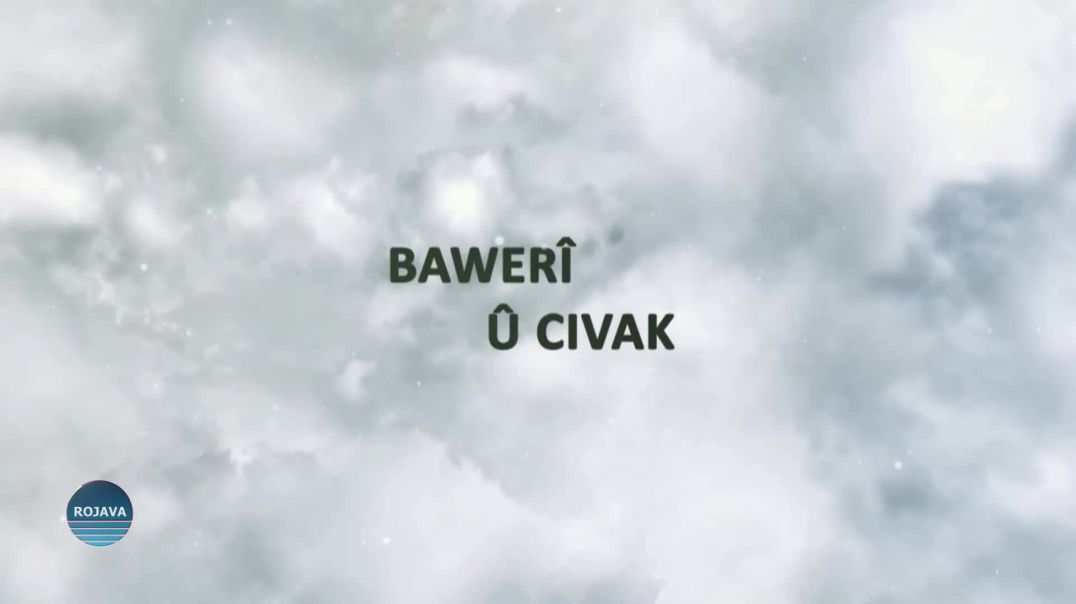 ⁣BAWERÎ Û CIVAK 3 – 7 – 2026