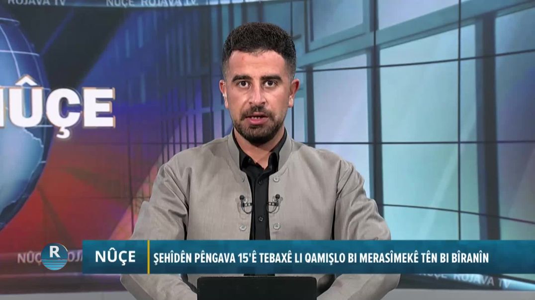 ⁣⁣ŞEHÎDÊN PÊNGAVA 15'Ê TEBAXÊ LI QAMIŞLO BI MERASÎMEKÊ TÊN BI BÎRANÎN