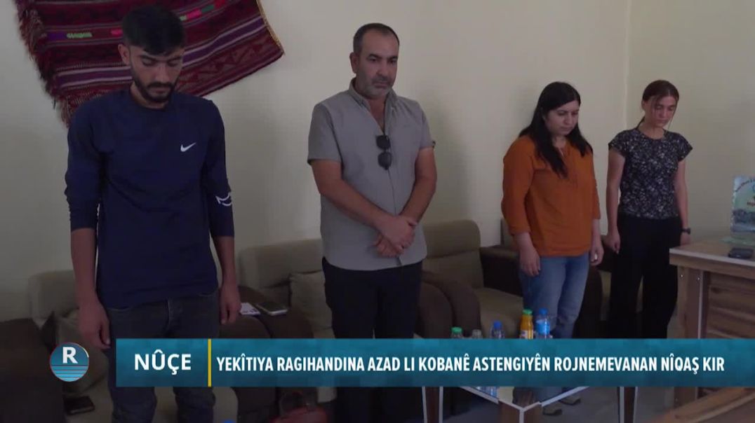 YEKÎTIYA RAGIHANDINA AZAD LI KOBANÊ ASTENGIYÊN ROJNEMEVANAN NÎQAŞ KIR