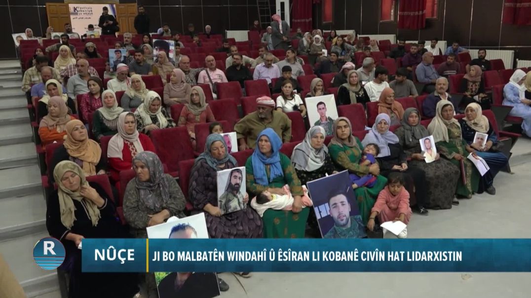 ⁣JI BO MALBATÊN WINDAHÎ Û ÊSÎRAN LI KOBANÊ CIVÎN HAT LIDARXISTIN