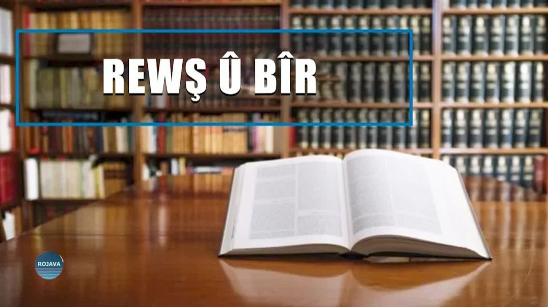 ⁣REWŞ Û BÎR 3-10-2026